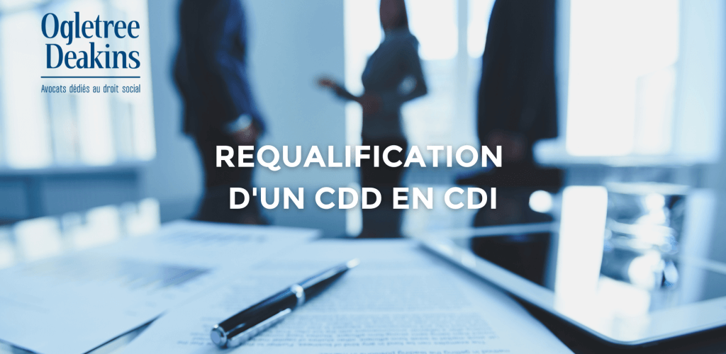 REQUALIFICATION D’UN CDD EN CDI : le point de départ du délai de ...