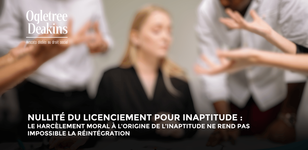 Nullit Du Licenciement Pour Inaptitude Le Harc Lement Moral Lorigine De Linaptitude Ne