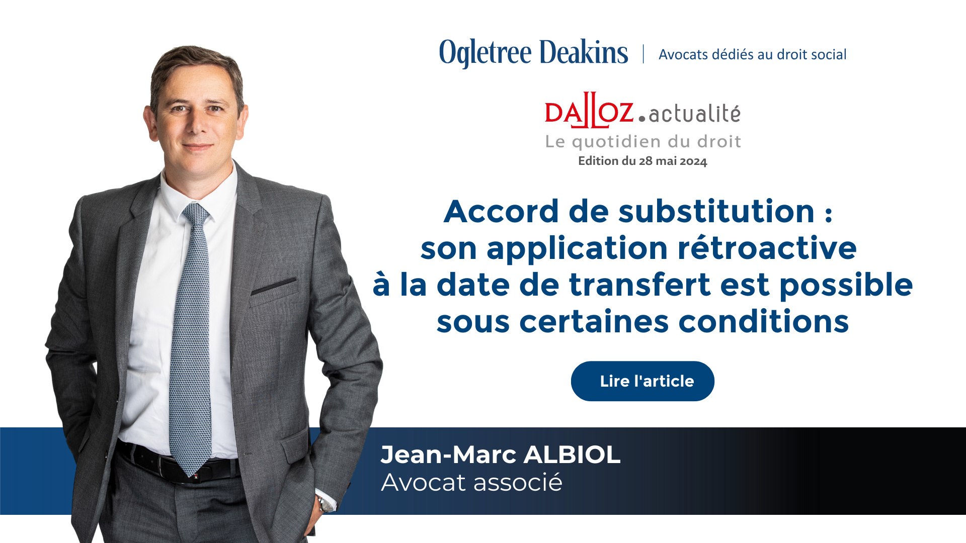 Article de Jean-Marc Albiol Accord de substitution Dalloz Actualité droit social 28 mai 2024